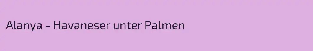 Alanya - Havaneser unter Palmen
